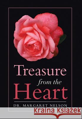 Treasure from the Heart Dr Margaret Nelson 9781493108701