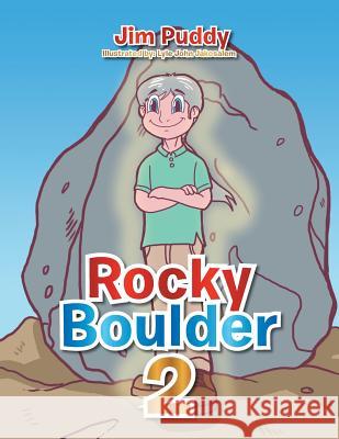 Rocky Boulder 2 Jim Puddy 9781493109043 Xlibris Corporation