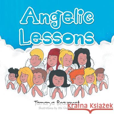 Angelic Lessons Tamarya Beaumont 9781493110117