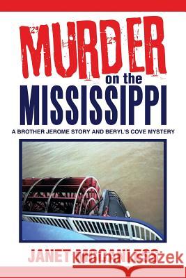 Murder on the Mississippi: A Brother Jerome Story and Beryl's Cove Mystery McCanless, Janet 9781493114122