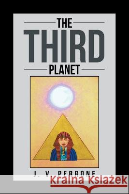 The Third Planet J. V. Perrone 9781493114283