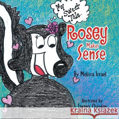 Rosey Makes Sense Melissa Israel 9781493122028