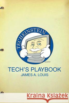 Tech's Playbook James a. Louis 9781493122486