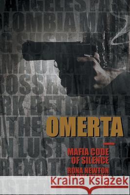 Omerta Mafia Code of Silence: Part One and Part Two Rona Newton Mark Biermann 9781493122691