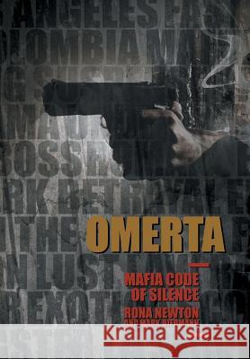 Omerta Mafia Code of Silence: Part One and Part Two Rona Newton Mark Biermann 9781493122707