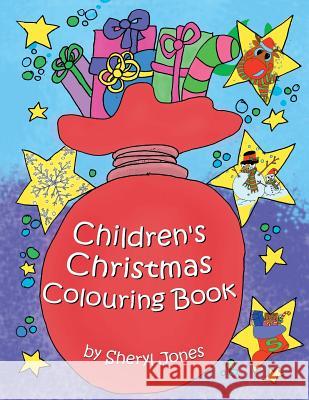Children's Christmas Colouring Book Sheryl Jones 9781493125265