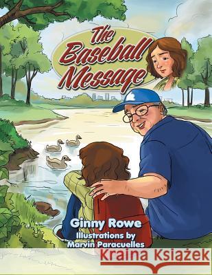 The Baseball Message Ginny Rowe 9781493127108