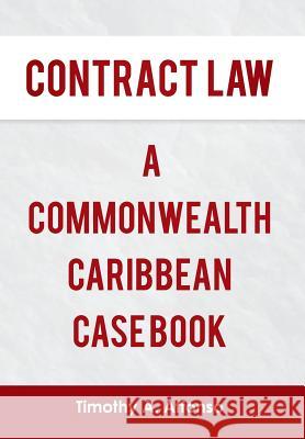 Contract Law a Commonwealth Caribbean Case Book Timothy a. Affonso 9781493127375 Xlibris Corporation