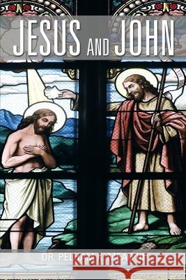 Jesus and John Dr Pelham K. III Mead 9781493129393