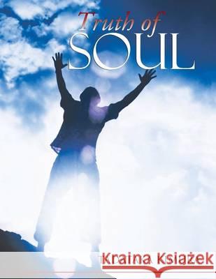 Truth of Soul Tadataka Kimura 9781493138852