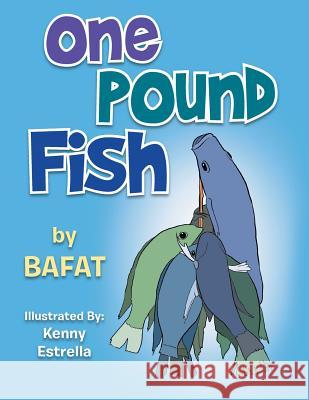 One Pound Fish Bafat 9781493139729 Xlibris Corporation