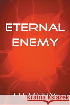 Eternal Enemy Bill Banning 9781493140428
