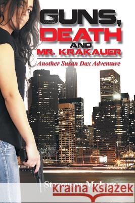 Guns, Death and Mr. Krakauer Stevenson Mukoro 9781493141524 Xlibris Corporation