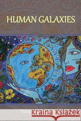Human Galaxies Motschi Von Richthofen 9781493141791