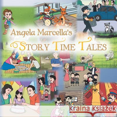 Angela Marcella's Story Time Tales Angela Marcella 9781493143450