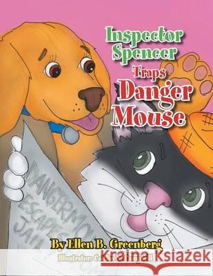 Inspector Spencer Traps Danger Mouse Ellen B. Greenberg 9781493146772