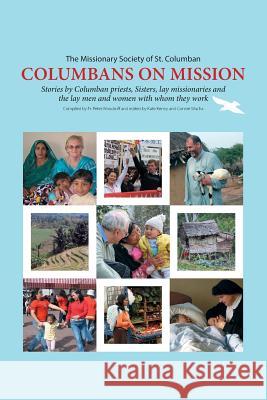 Columbans on Mission Peter Woodruff 9781493147502