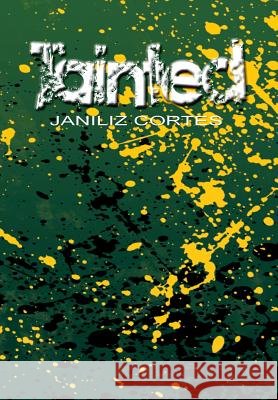 Tainted Janiliz Cortes 9781493149964