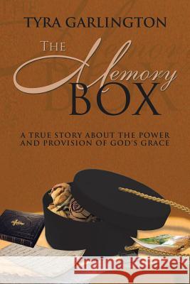 The Memory Box Tyra Garlington 9781493150557