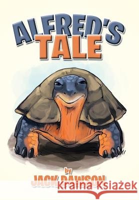 Alfred's Tale Jack Dawson 9781493151257 Xlibris Corporation