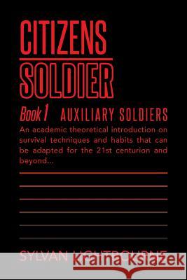 Citizens Soldiers Sylvan Lightbourne 9781493151790