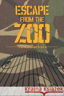 Escape from the Zoo: Santa Barbara Wales, Joe 9781493155415