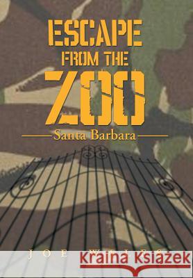 Escape from the Zoo: Santa Barbara Wales, Joe 9781493155422