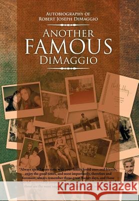 Another Famous Dimaggio Robert Joseph Dimaggio 9781493158959