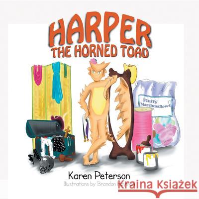Harper the Horned Toad Karen Peterson 9781493161744 Xlibris Corporation