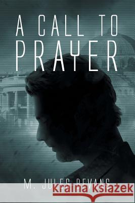 A Call to Prayer M. Jules Bevans 9781493162413