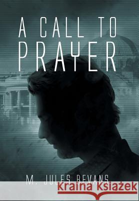 A Call to Prayer M. Jules Bevans 9781493162420