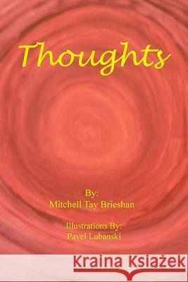 Thoughts Mitchell Tay Brieshan 9781493163168 Xlibris Corporation