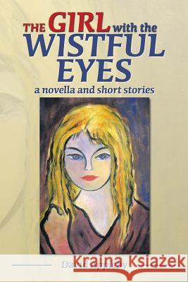 The Girl with the Wistful Eyes David Appleby 9781493170654