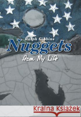 Nuggets: From My Life Gibbins, Ralph 9781493172931