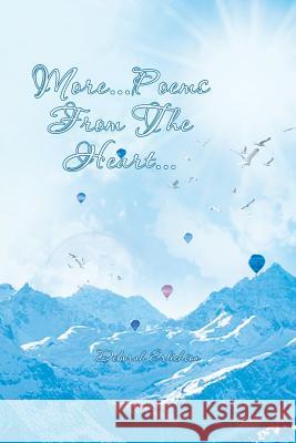 More...Poems from the Heart... Deborah Erlichson 9781493174645 Xlibris Corporation