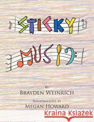 Sticky Music Brayden Weinrich 9781493176779