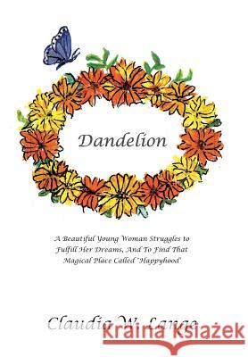 Dandelion Claudia W. Lange 9781493179848