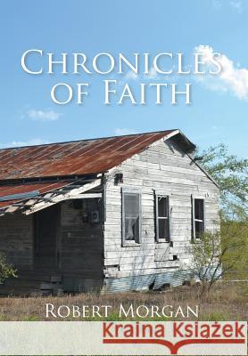 Chronicles of Faith Robert Morgan 9781493183197