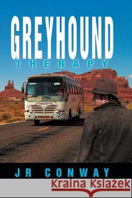 Greyhound Therapy Jr. Conway 9781493183555 Xlibris Corporation