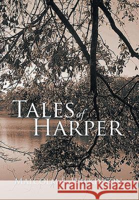 Tales of Harper Malcolm L. Wilkinson 9781493185849