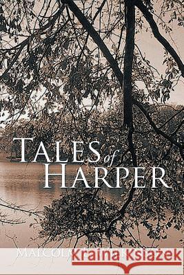 Tales of Harper Malcolm L. Wilkinson 9781493185856