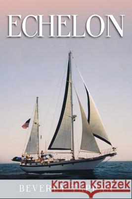 Echelon Beverly Tappan 9781493187492 Xlibris Corporation