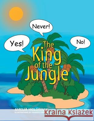 The King of the Jungle Amelia McLorinan 9781493191796
