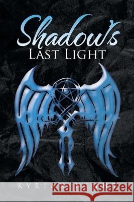 Shadow's Last Light Kyrian Night 9781493193110