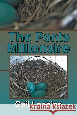 The Penta Millionaire Gail Longino 9781493198832