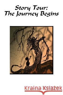 Story Tour: The Journey Begins Tobesman, Rachmiel 9781493199556 Xlibris Corporation