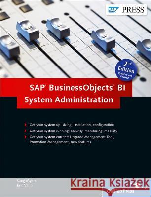 SAP BusinessObjects BI System Administration Myers, Greg; Vallo, Eric 9781493210008