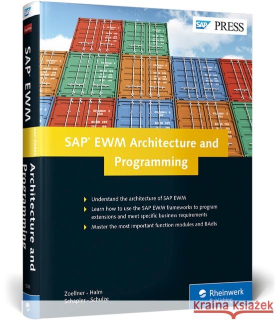 SAP Ewm Architecture and Programming Zoellner, Peter 9781493212330