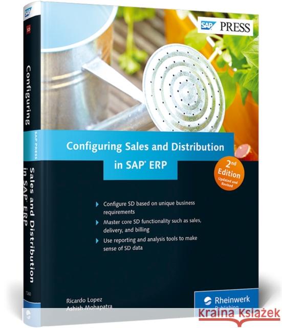 Configuring Sales and Distribution in SAP Erp Lopez, Ricardo 9781493212606 Rheinwerk Verlag