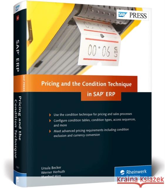 Pricing and the Condition Technique in SAP Erp Becker, Ursula 9781493214211 SAP Press